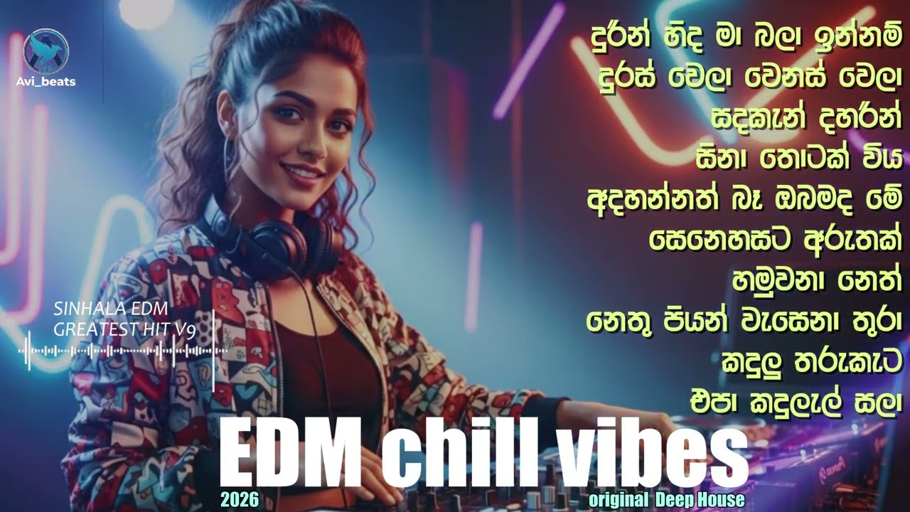 Sinhala EDM Mixtape 9 top 10 | Avi beats