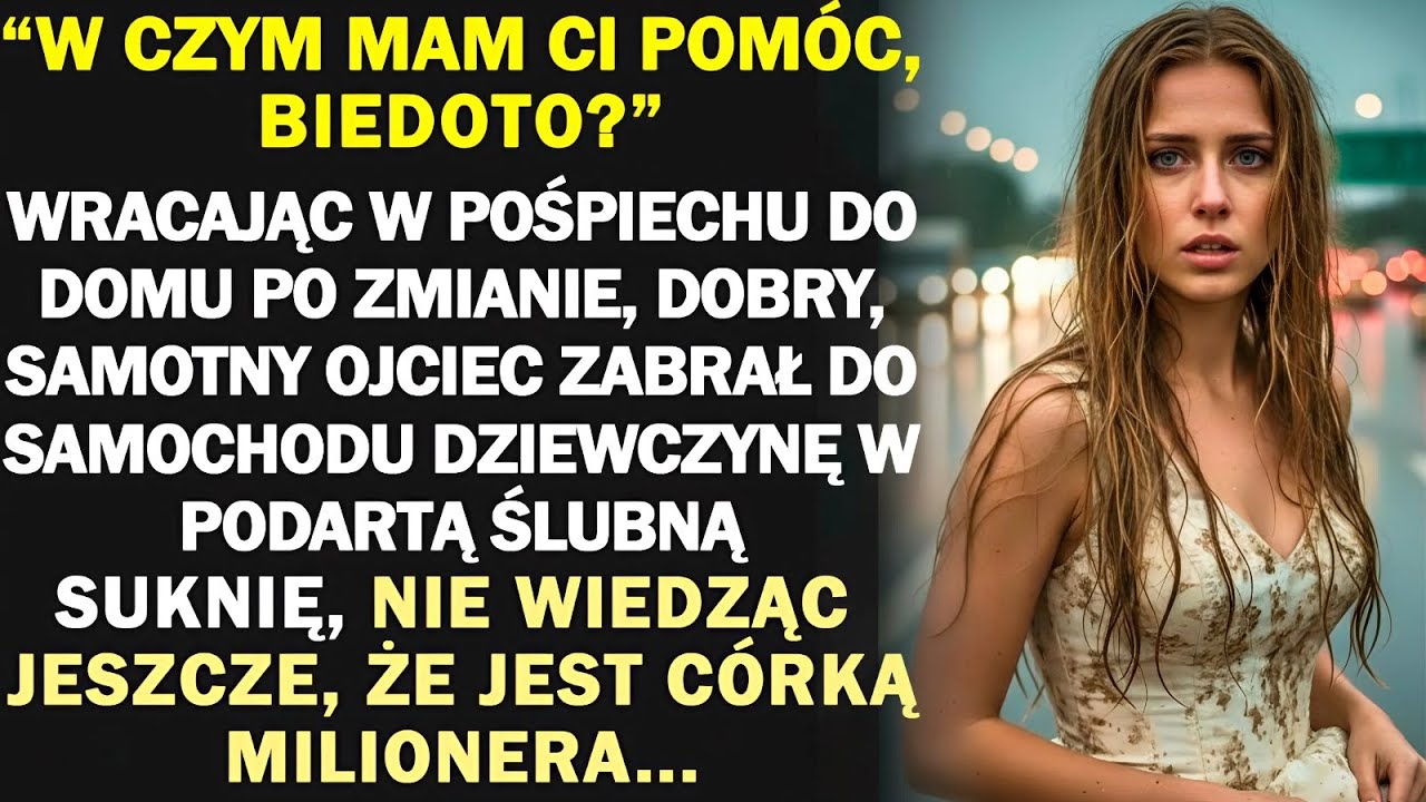 Z litości ojciec przygarnął uciekającą pannę młodą. Gdy zjawił się narzeczony i zażądał jej