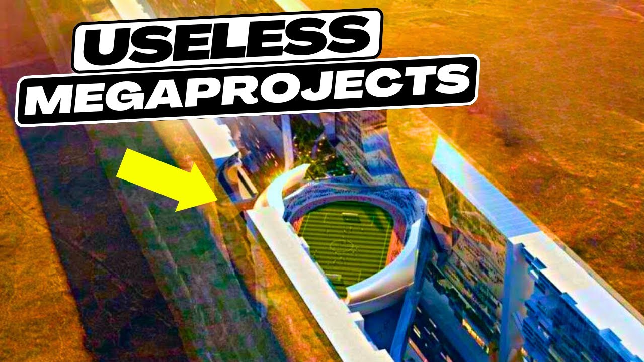 The Most Useless Megaprojects Ever In The World