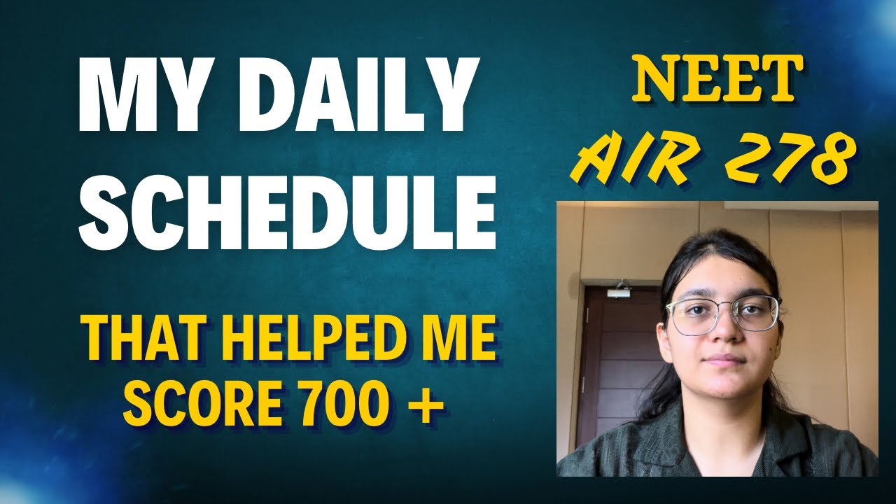 NEET Topper’s Daily Schedule | How to plan your Day | Tips by AIR 278