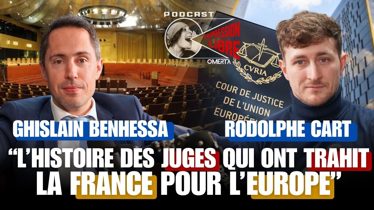 « L’histoire des Juges qui ont trahi la France pour l’Europe »