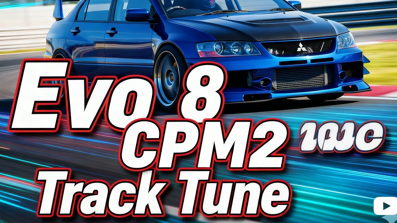 CPM2 EVO 8 TRACK MONSTER! 🏎️💨 | Best Grip Tune & Gearbox
