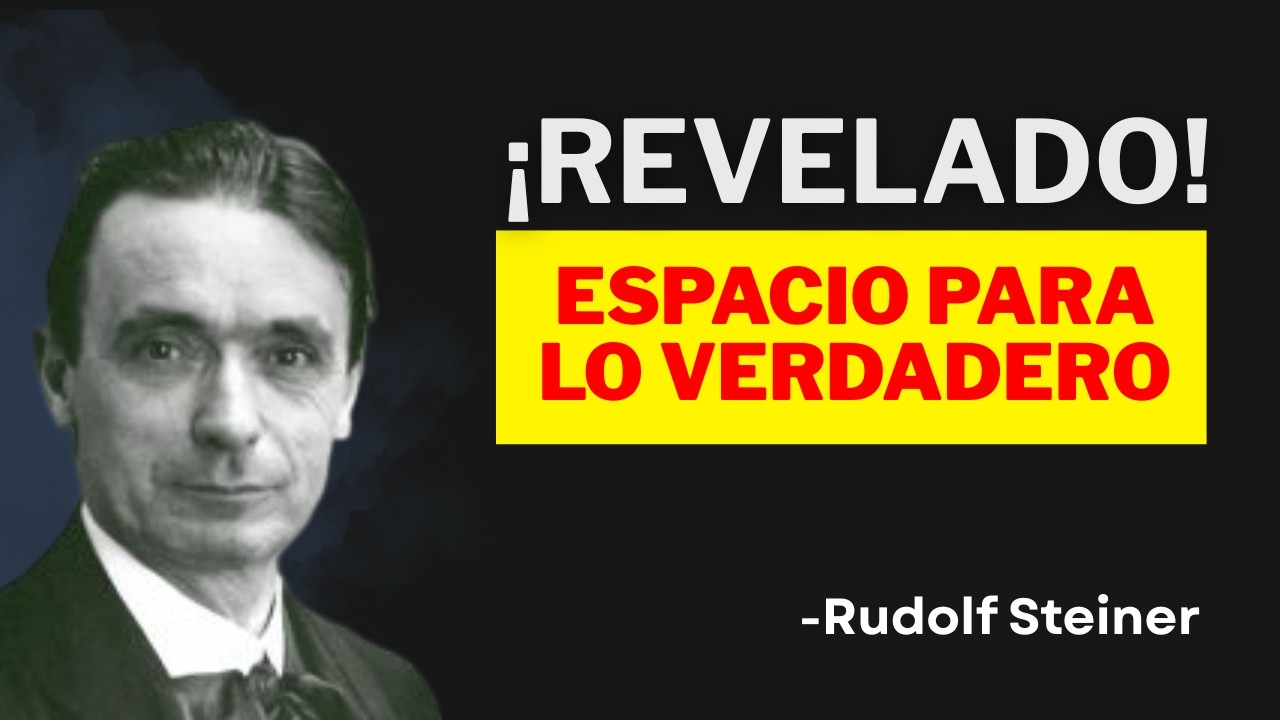 Si Tu Luz Interior Se Activó, Esto Empezará a Desaparecer De Tu Vida | Rudolf Steiner