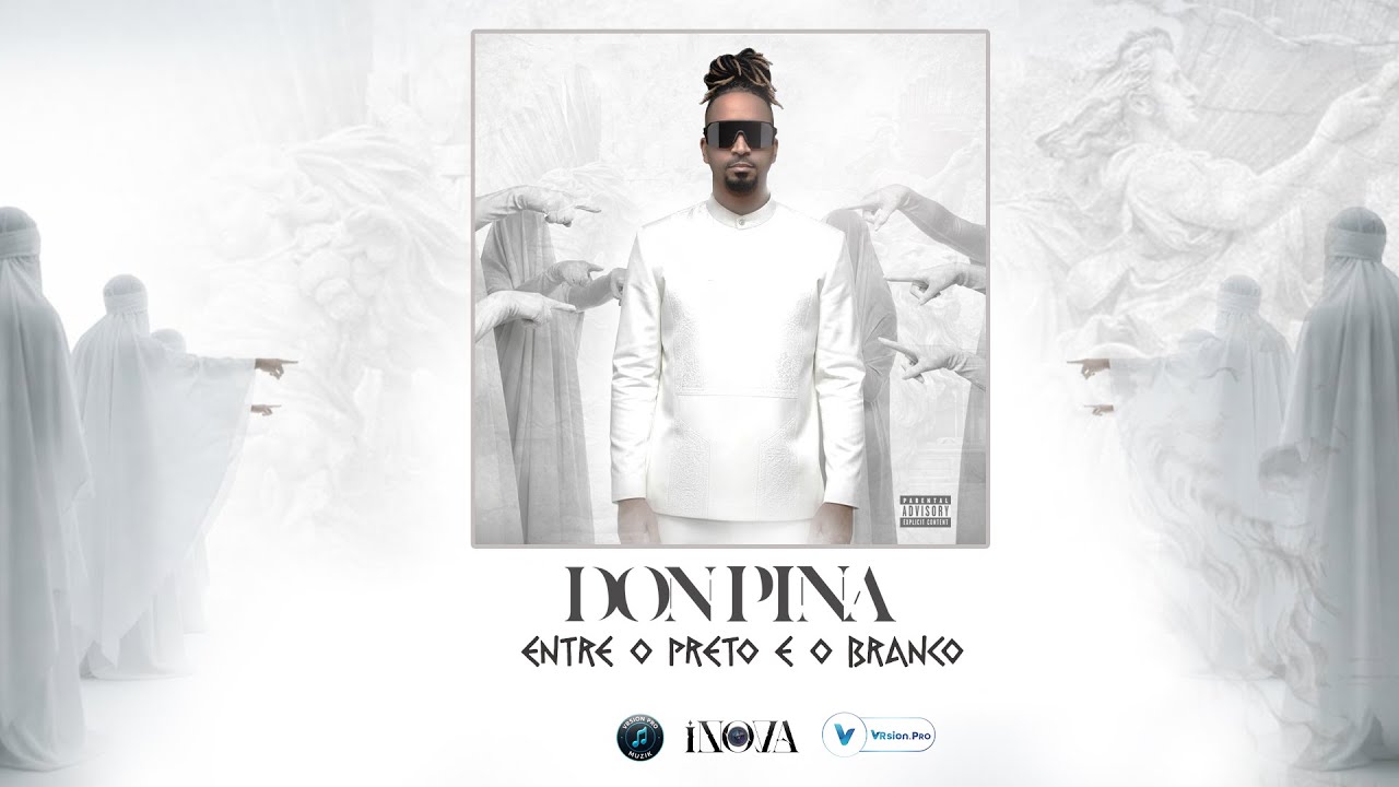 DON PINA - ENTRE O PRETO E O BRANCO ( INTRO)