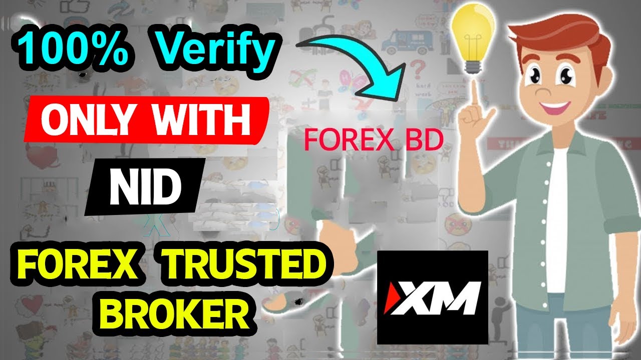 🔥 XM Acc Verify only with NID / Passport | Forex Trusted & Regulated Broker