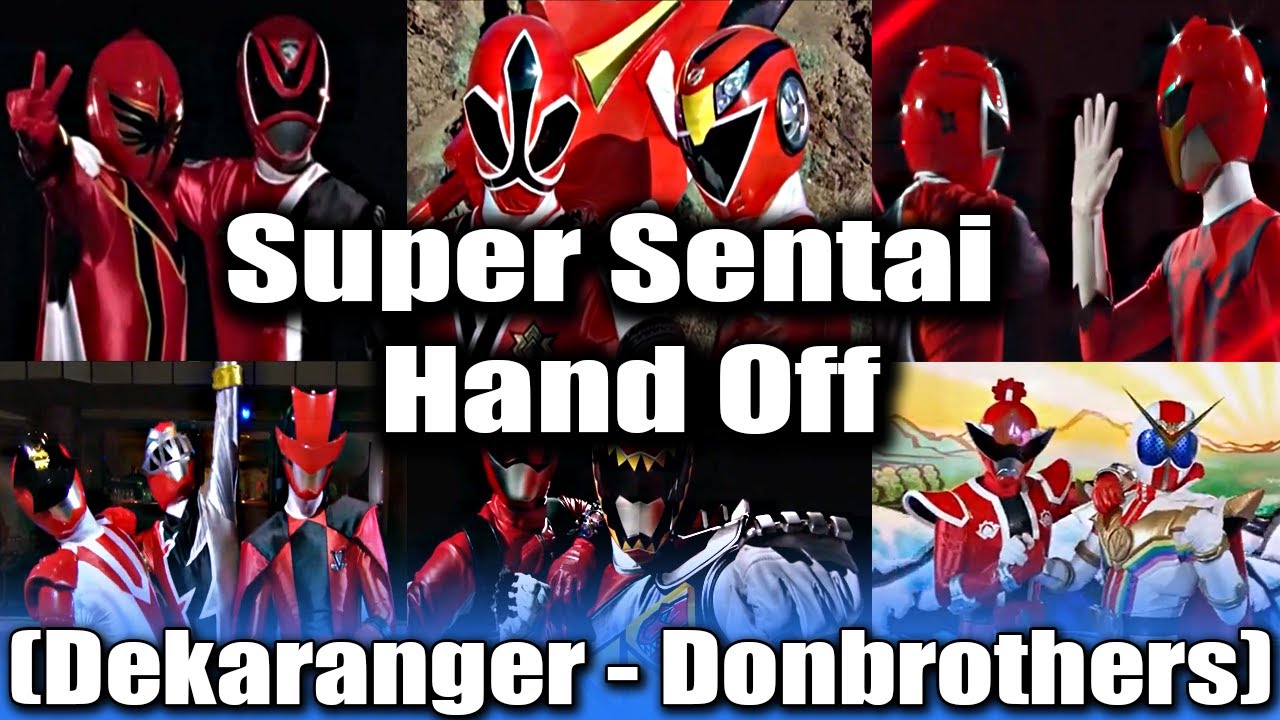 Super Sentai Hand-Off 2005-2022 (Dekaranger - Donbrothers)