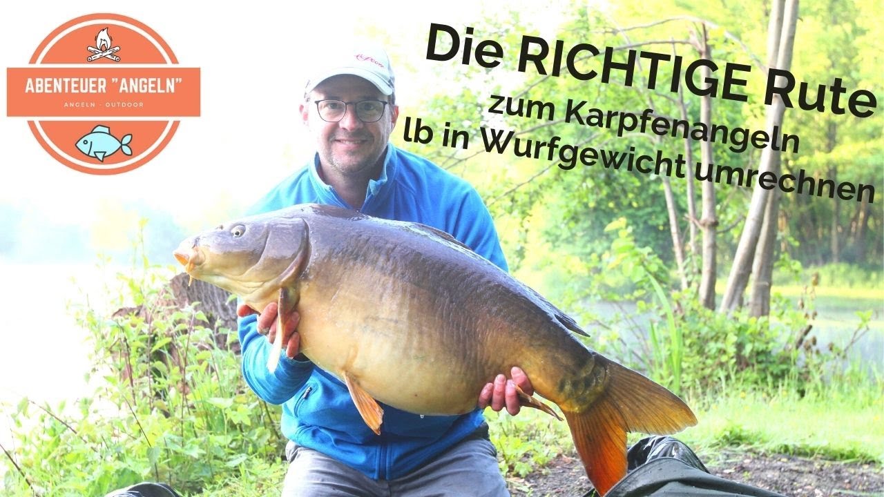 Karpfenangeln f&uuml;r Anf&auml;nger - Die richtige Rute ausw&auml;hlen - Testkurve lbs in Wurfgewicht umrechnen