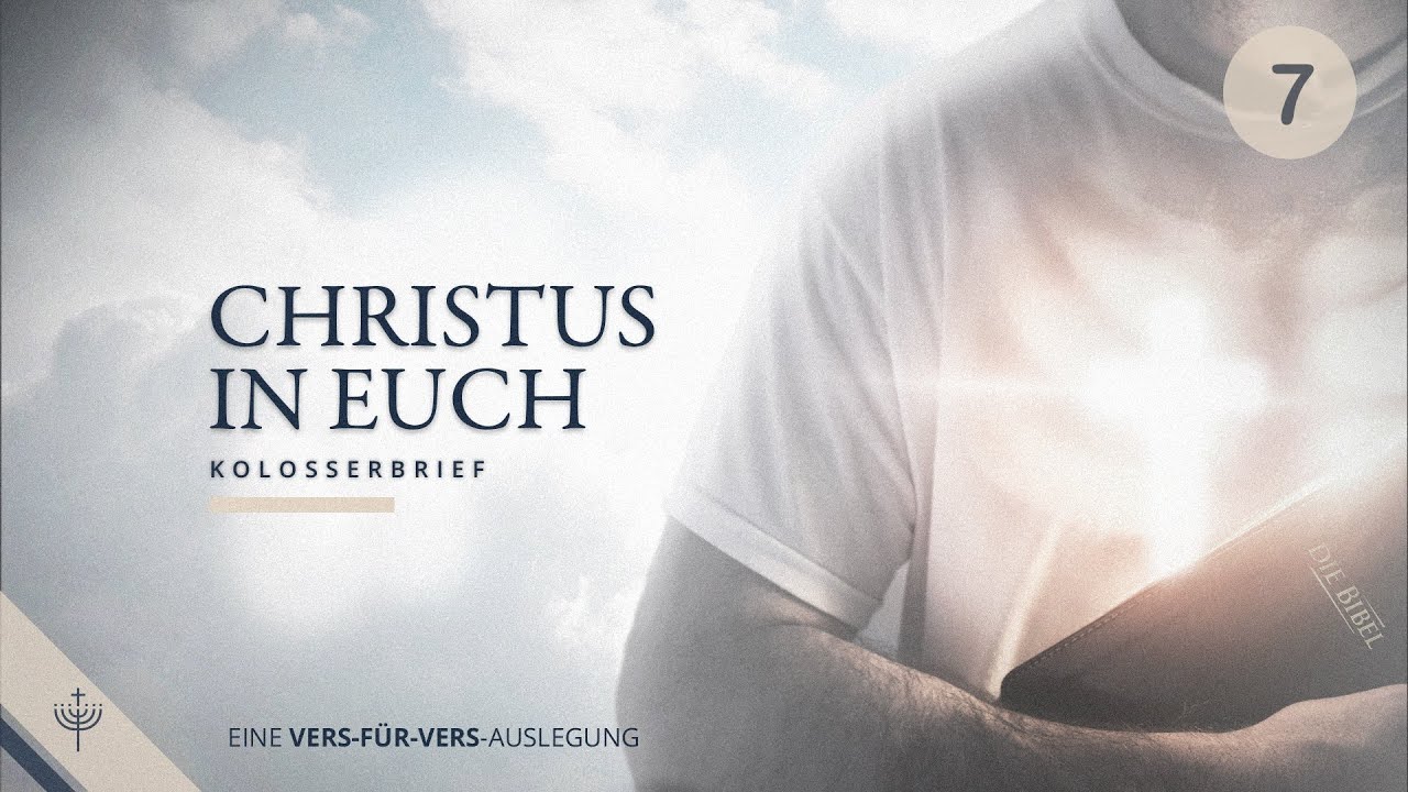 Kolosserbrief (Teil 07)