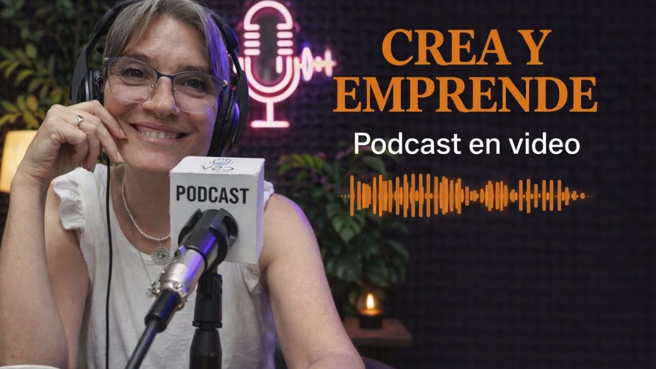 Podcast creado para crear y emprender sin miedo