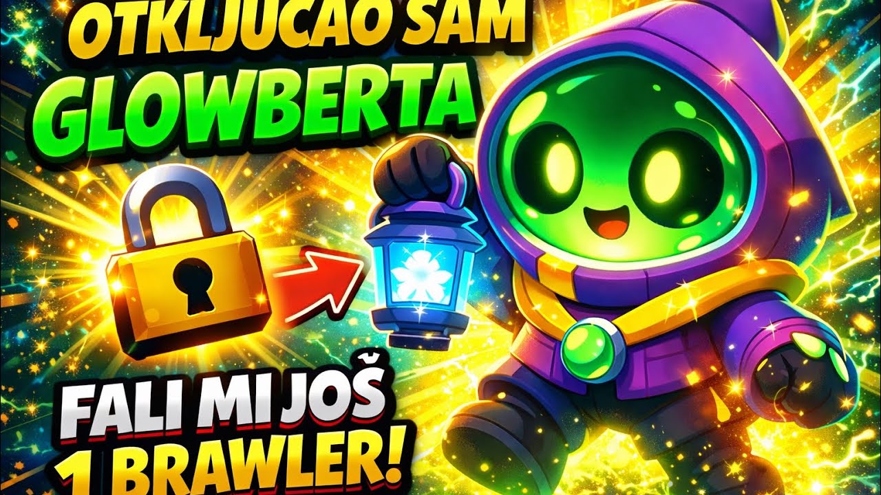 Glowbert je moj! 😱 Još samo jedan brawler do cilja!