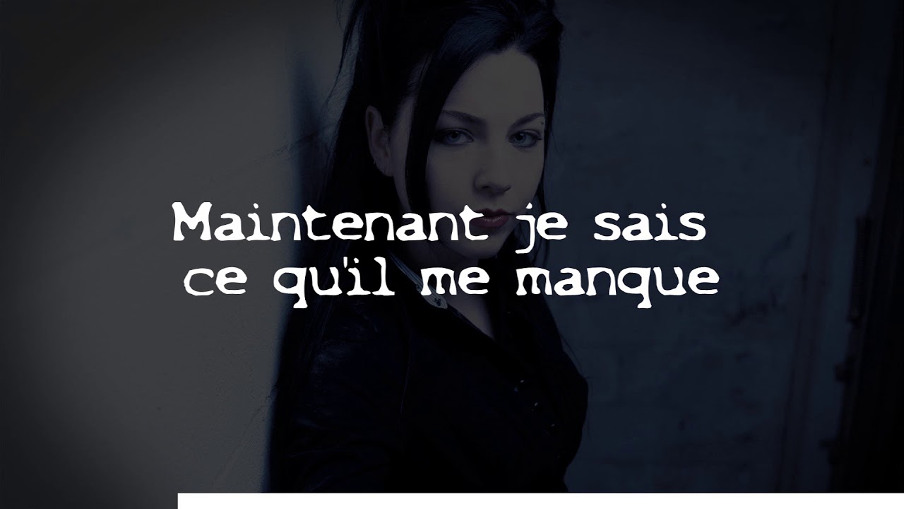 Evanescence - Bring Me To Life Traduction française