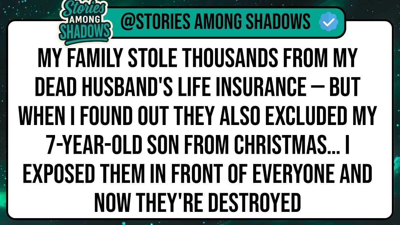 My Family Stole Thousands From My Dead Husband's Life Insurance — But When I Found Out They Also ...