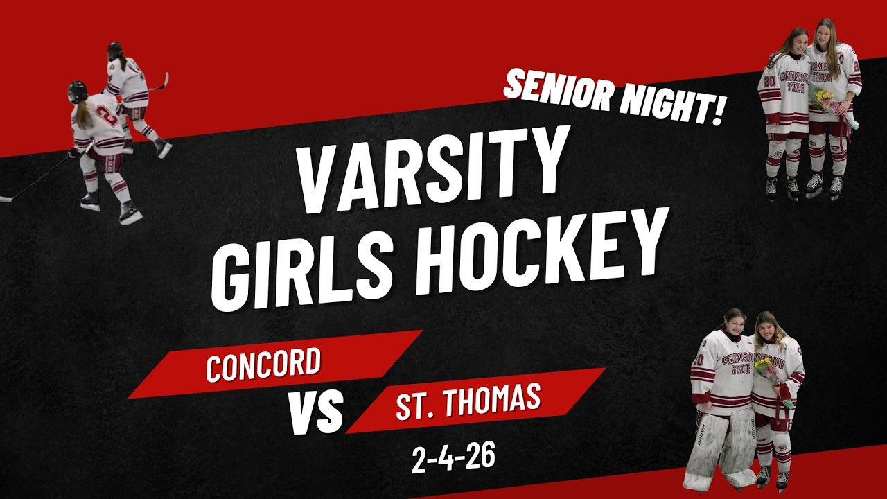 CHS Girls Varsity Hockey vs. St. Thomas 2-4-26 - Senior Night!