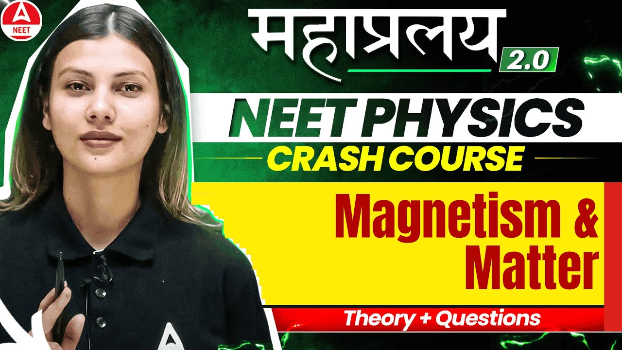 Magnetism & Matter in ONE SHOT | NEET 2025 Physics Crash Course by Tamanna Chaudhary