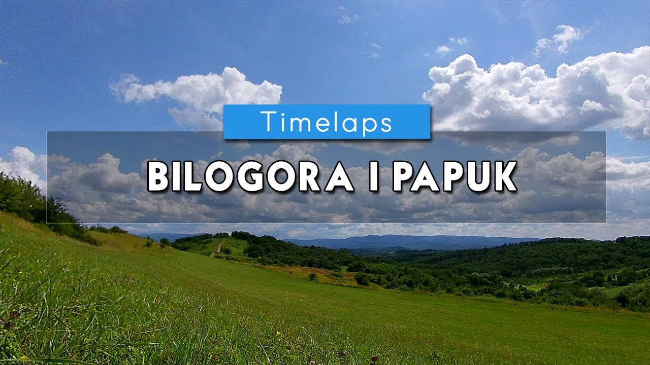 Timelapse Bilogora Papuk