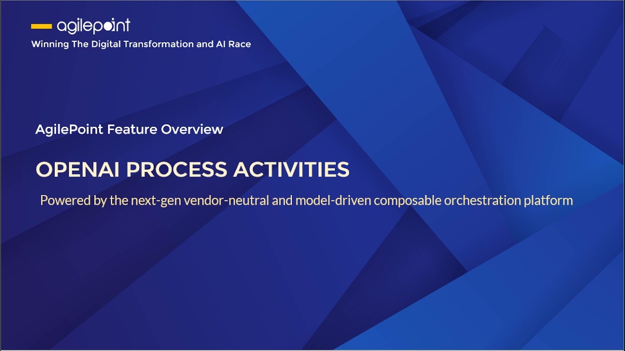 AgilePoint Introduces a Suite of OpenAI Process Activities