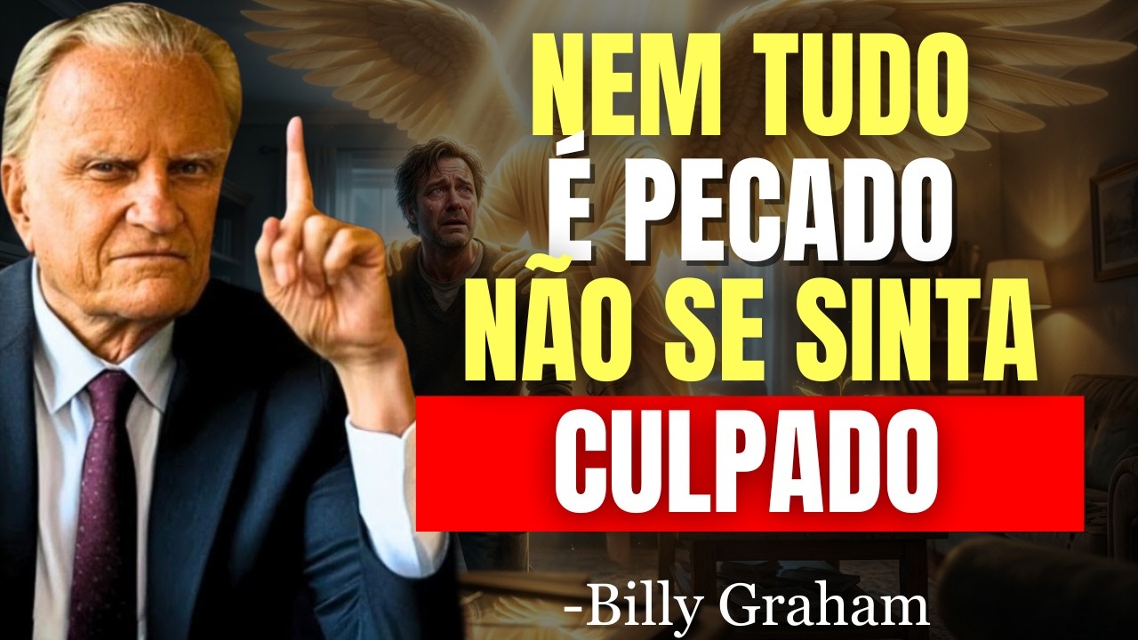 5 Coisas que a Bíblia Nunca Chamou de Pecado (Mas Muitos se Sentem Culpados) | Billy Graham