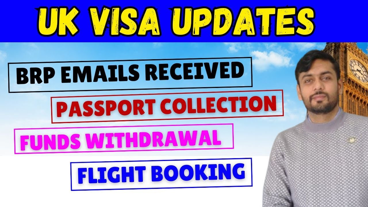 UK Visa Updates: BRP Emails , Passport Collection, Funds Withdrawal & Flight Booking