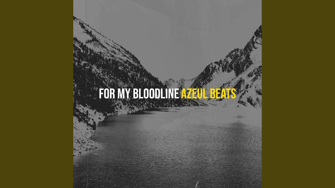 For My Bloodline