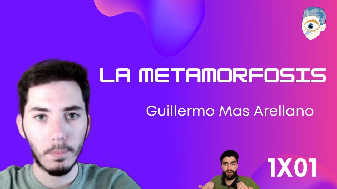 La Metamorfosis 1x01 con GUILLERMO MAS de 'PURA VIRTUD'