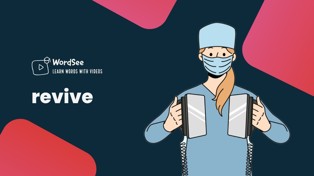 Learn the word revive in two minutes - Improve your English vocabulary with real world examples.