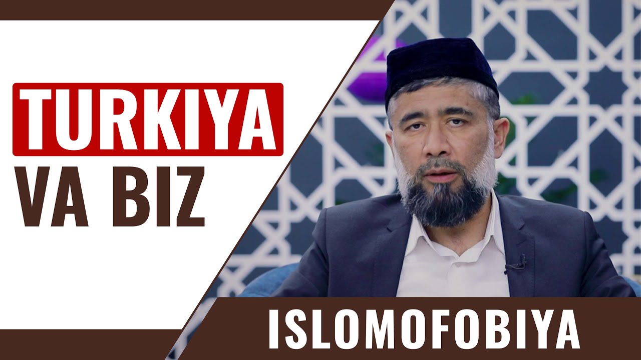 Turkiya va O‘zbekiston orasidagi farq. Islomofobiya