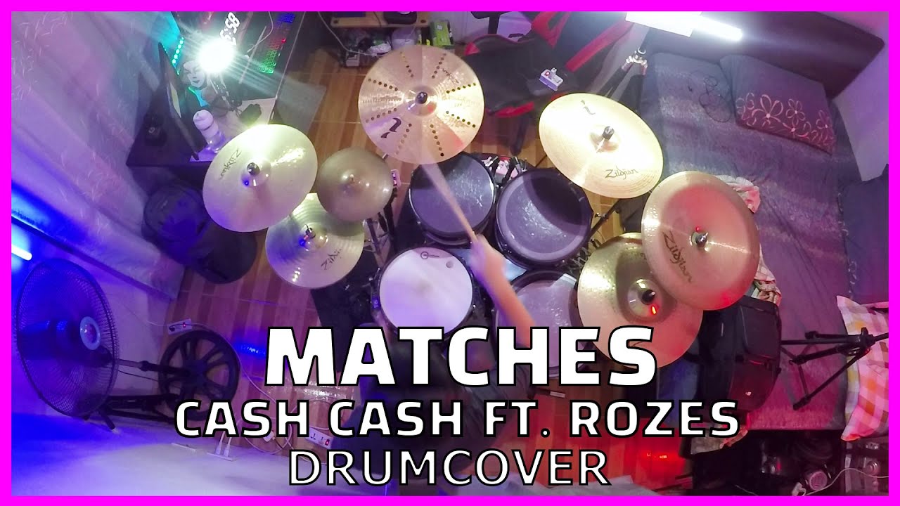 Cash Cash & ROZES - Matches [Drum Cover]