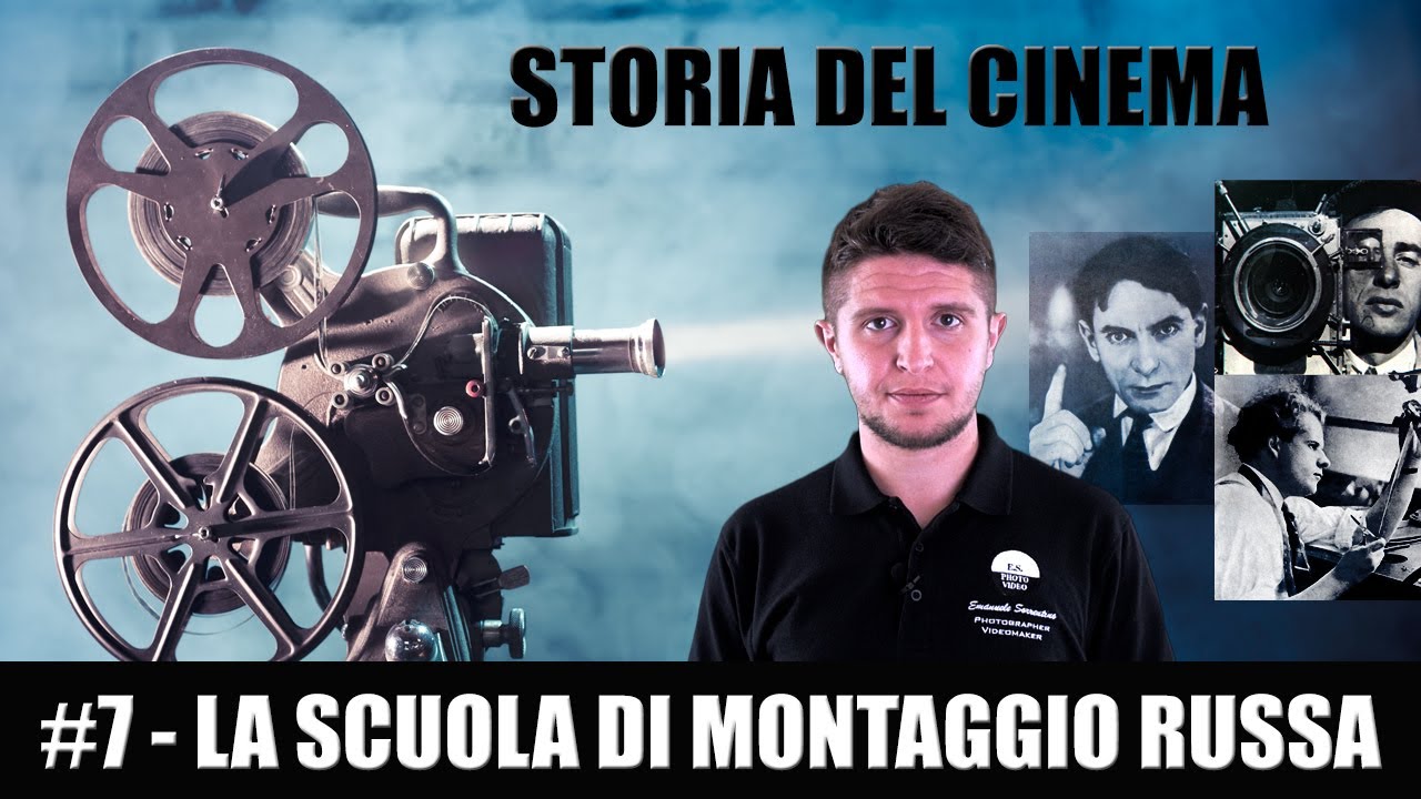 Storia del Cinema #7 - La Scuola di montaggio russa