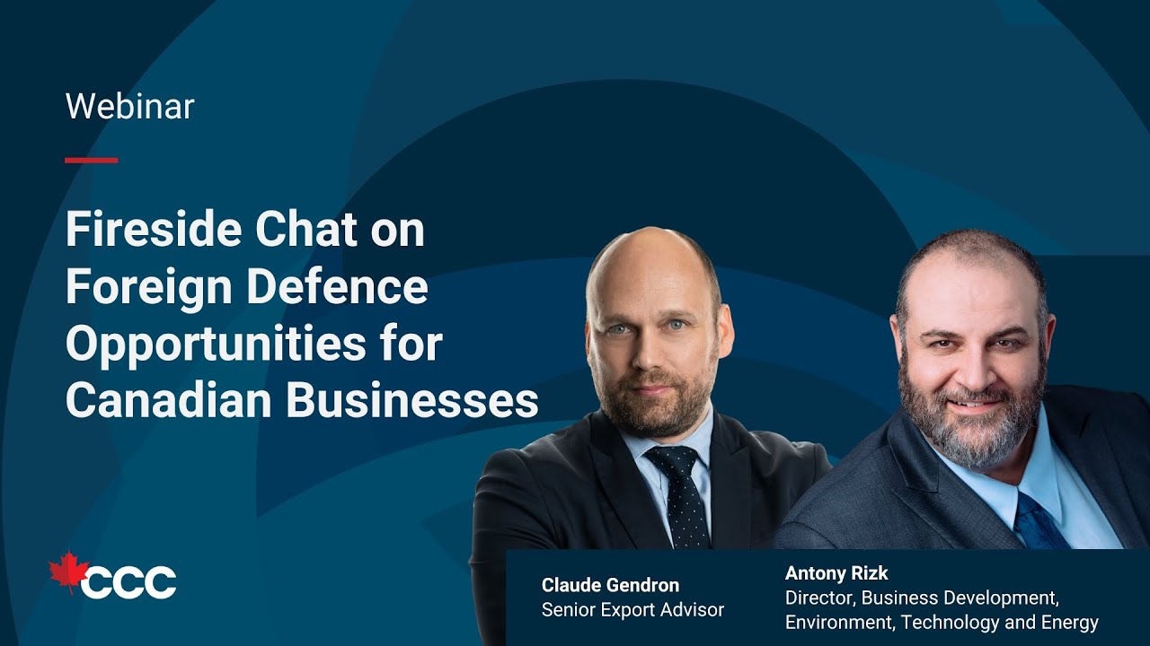Fireside Chat on Foreign Defence Opportunities for Canadian Businesses