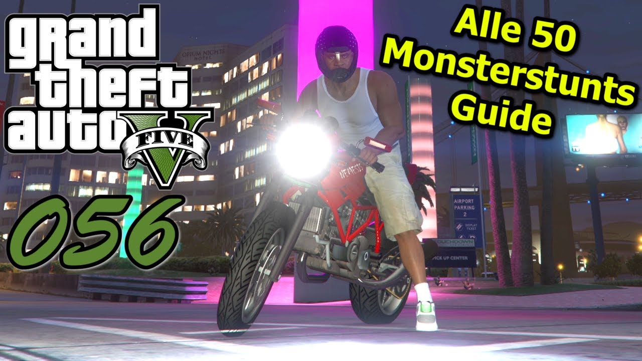GTA 5 #056 👽 Deutsch 100% ∞ Alle 50 Monsterstunts Guide (Erfolg/Trophäe 
