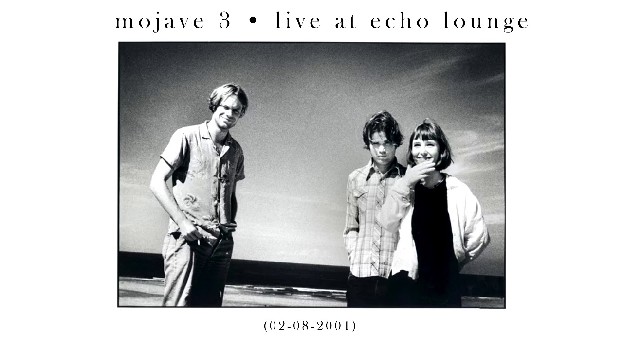 Mojave 3 - Live at Echo Lounge (February 8th, 2001)