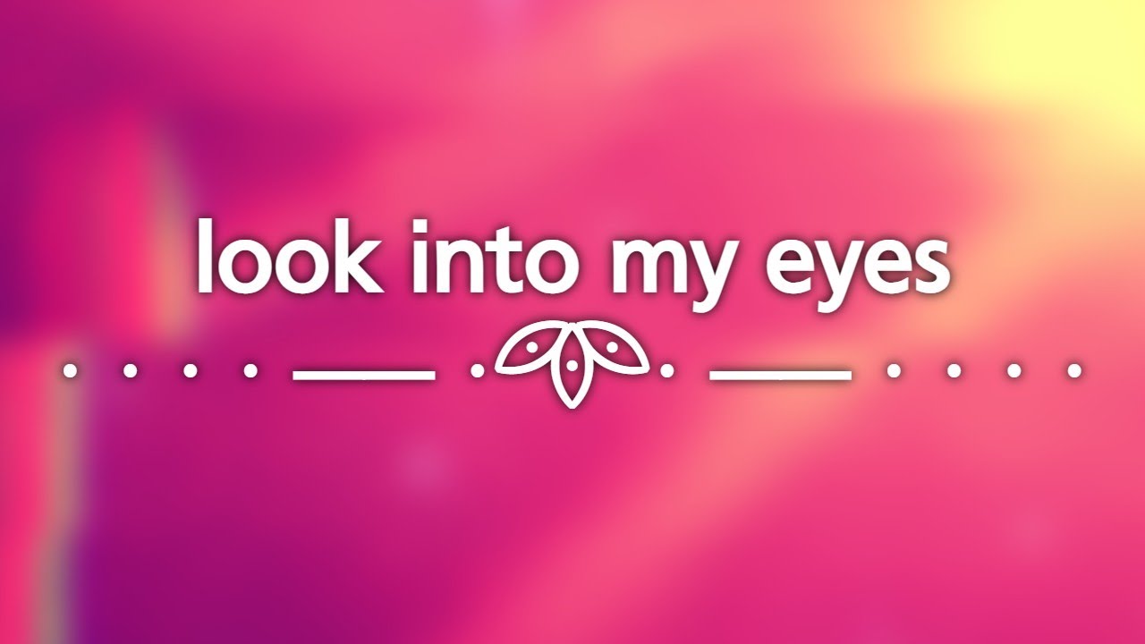 ♬⋆.˚ Vxrto. - look into my eyes ༉‧₊˚.