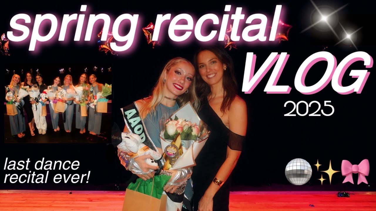 dance recital VLOG 2025