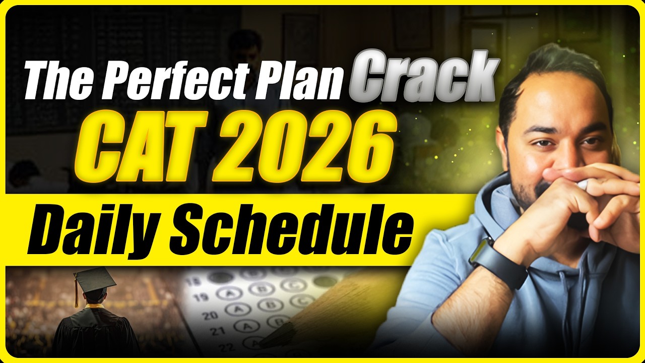 The Perfect Plan to Crack CAT 2026 | Daily Schedule