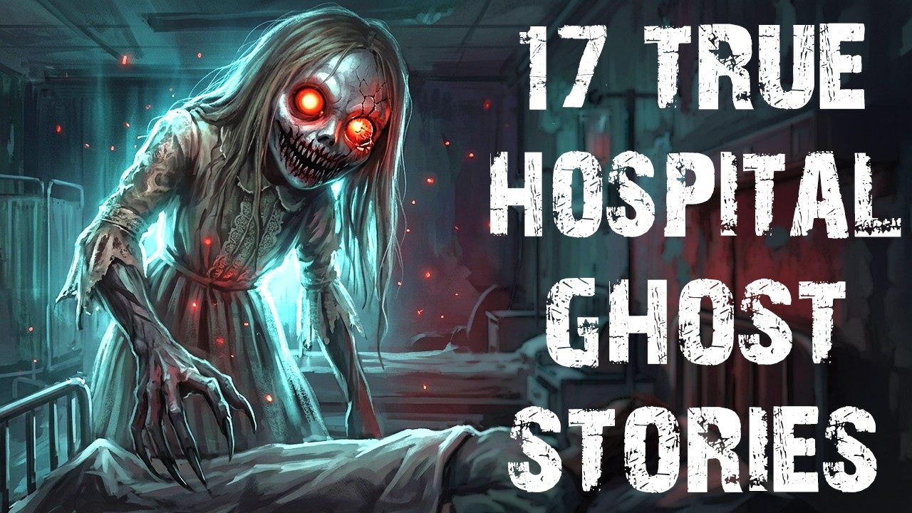17 True & Disturbing Haunted Hospital Scary Stories | Ghost & Paranormal Stories To Fall Asleep To
