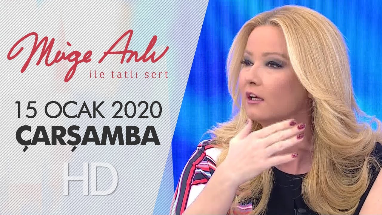 M&uuml;ge Anlı ile Tatlı Sert 15 Ocak 2020 | &Ccedil;arşamba
