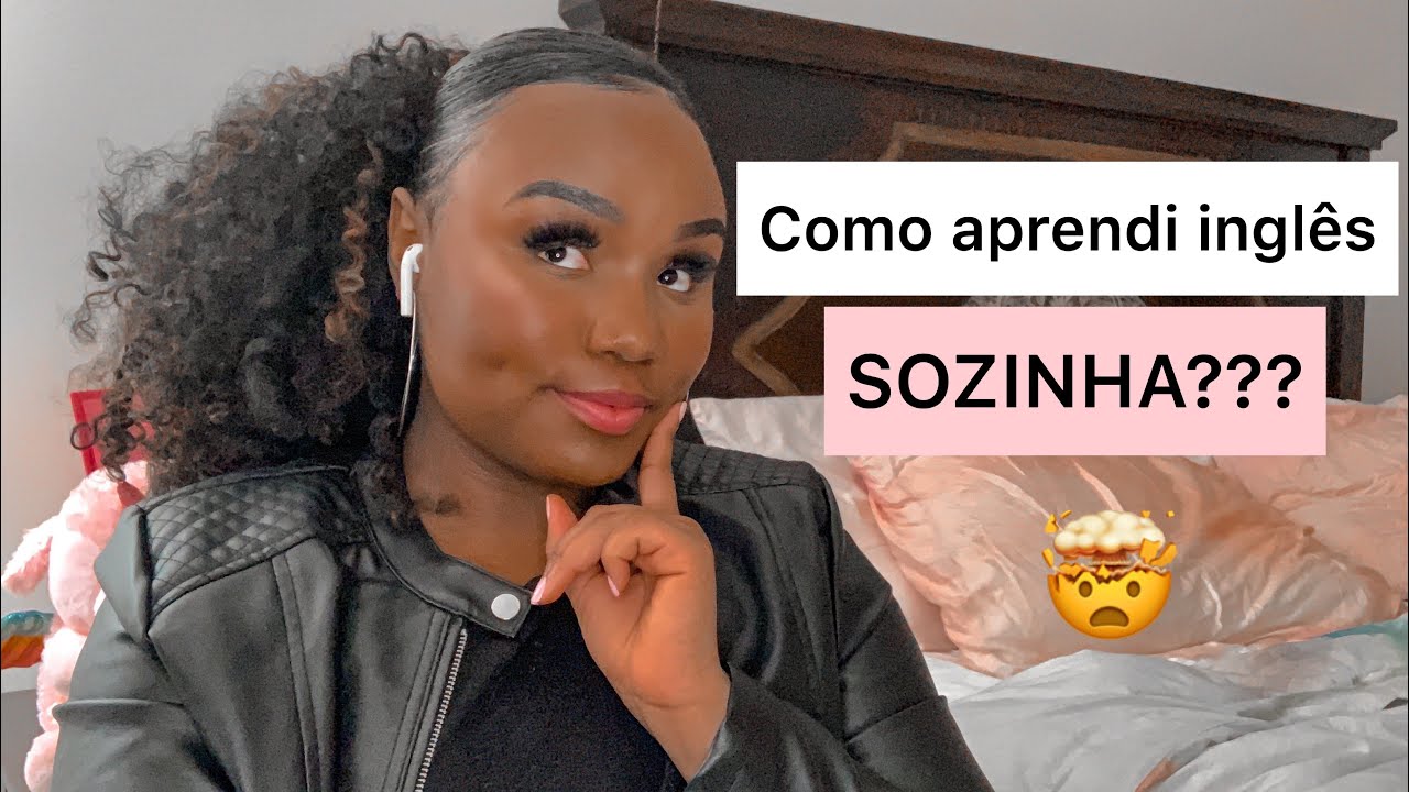 COMO APRENDI INGLÊS SOZINHA EM CASA