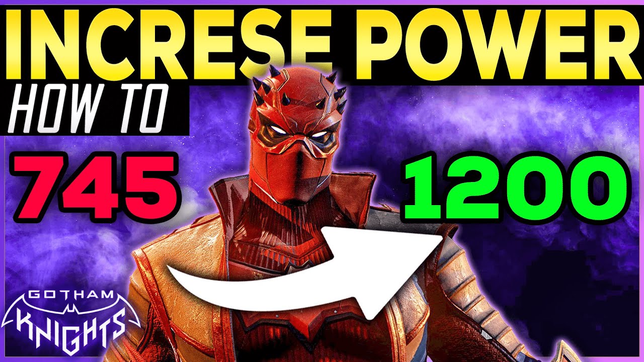 Gotham Knights INCREASE POWER LEVEL TO MAX - Max Out Suit Power Level Guide