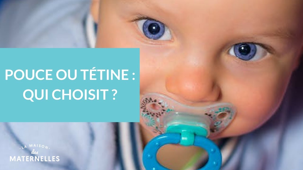 Pouce, tétine ou rien : qui choisit ?  - La Maison des maternelles #LMDM