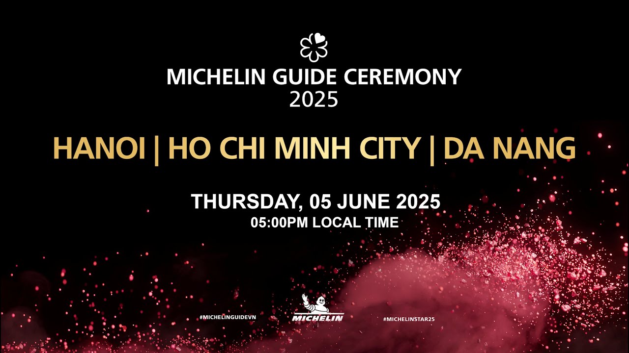 MICHELIN Guide Ceremony Hanoi, Ho Chi Minh City & Da Nang 2025