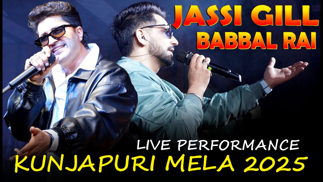 Jassi Gill & Babbal Rai Live Concert 2025 | Kunjapuri Mela Narendra Nagar | Full Stage Performance🔥🎶