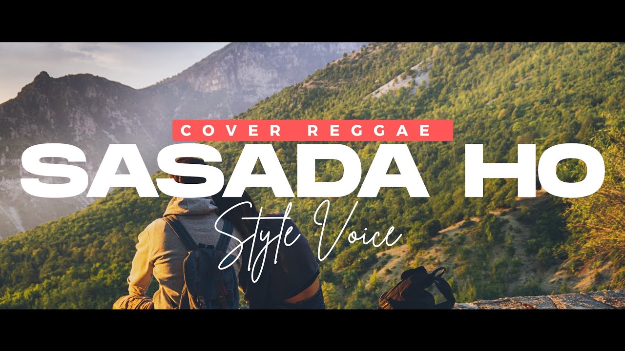 SASADA HO - STYLE VOICE | COVER Reggae #lagubatakterbaru #coverbatak #batakhits 