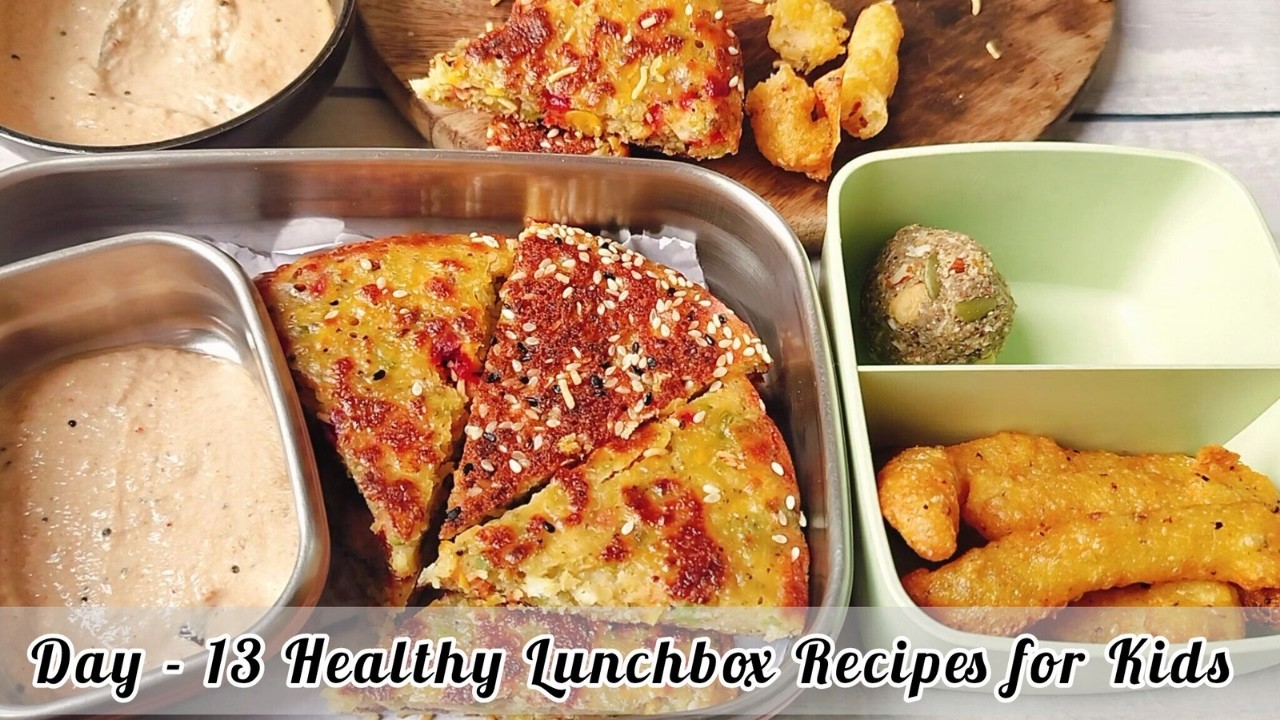 Day - 13 Healthy Lunchbox Recipes for Kids | An Easy & Simple High Protein Recipe | Tiffin Ideas