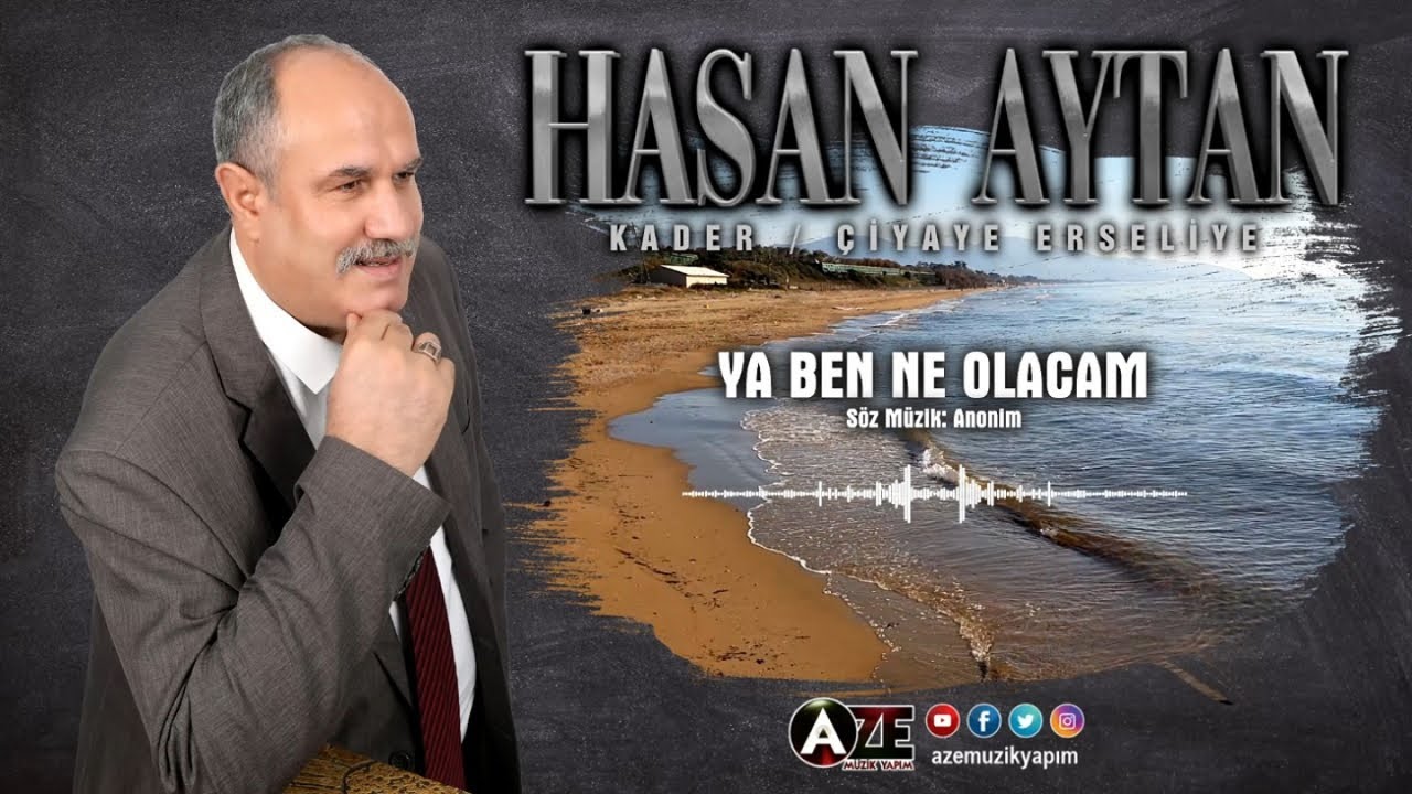 Hasan Aytan - Ya Ben Ne Olacam
