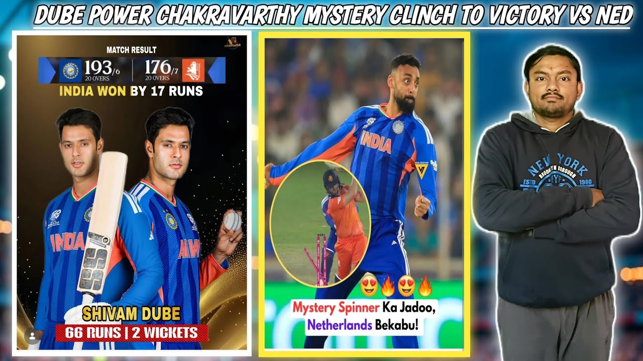 INDIA 🇮🇳  BEAT NETHERLANDS 🇳🇱  BY 17 RUNS | DUBE POWER CHAKRAVARTHY FINISH IN BOWLING. 