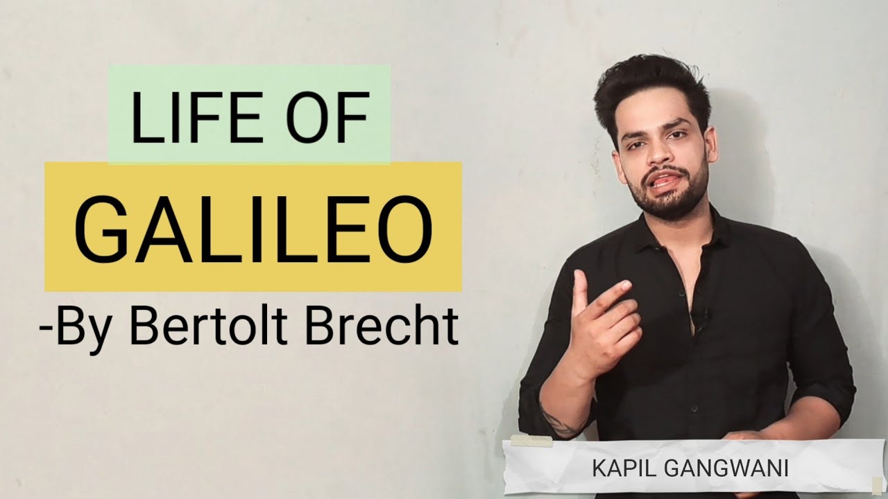 The life of Galileo by Bertolt bertolt Brecht in hindi Summary