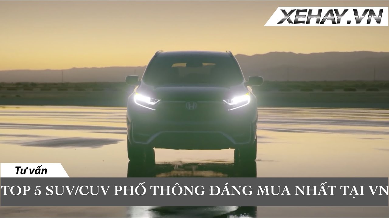 5 mẫu SUV/CUV 7 chỗ phổ th&ocirc;ng đ&aacute;ng mua nhất tại VN |XEHAY.VN|