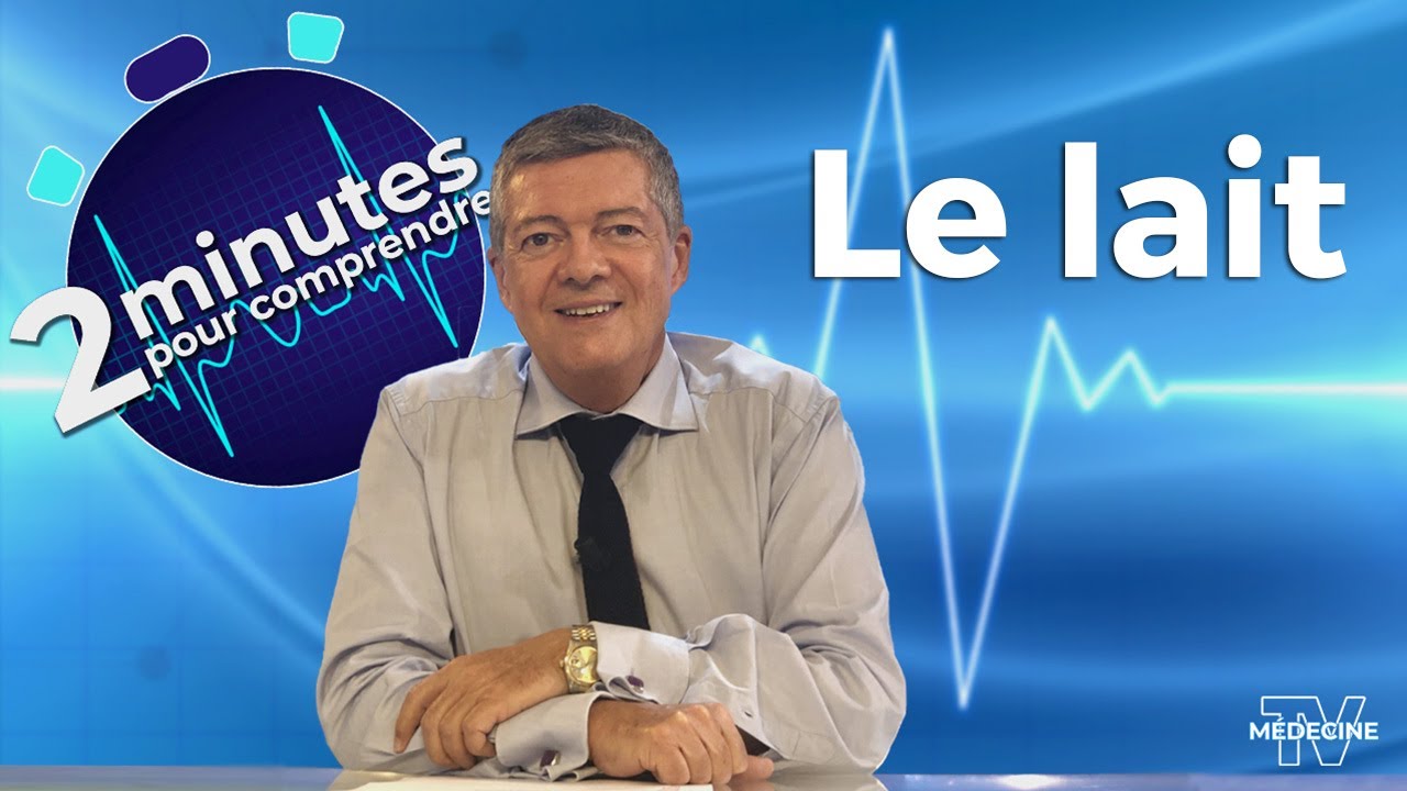 Le lait - 2 minutes pour comprendre