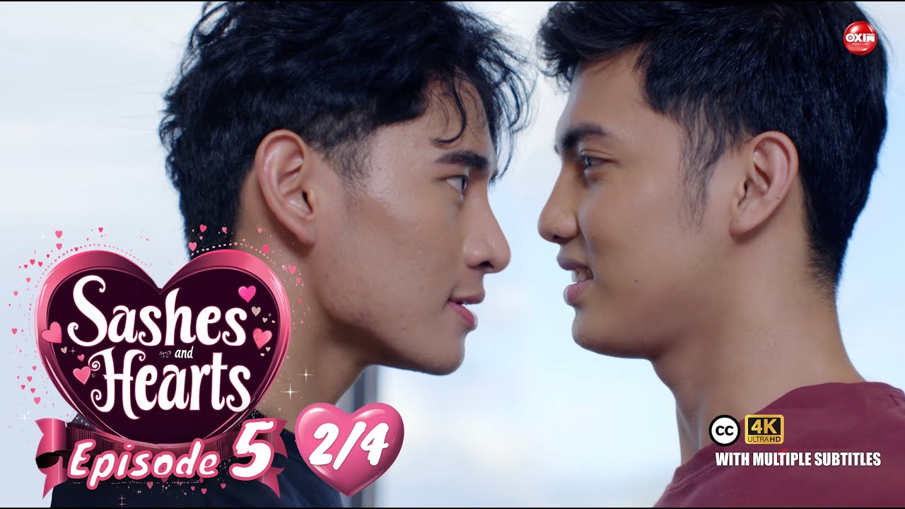 Sashes and Hearts | BL SERIES | EP. 5 [2/4]