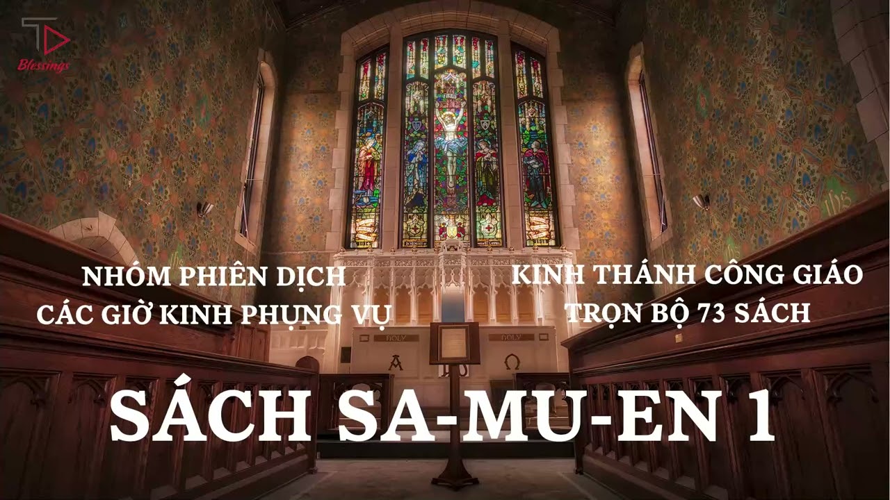 [9/73] SÁCH SA-MU-EN 1 | KINH THÁNH CÔNG GIÁO TRỌN BỘ | PODCAST KINH THÁNH | CÁC GIỜ KINH PHỤNG VỤ